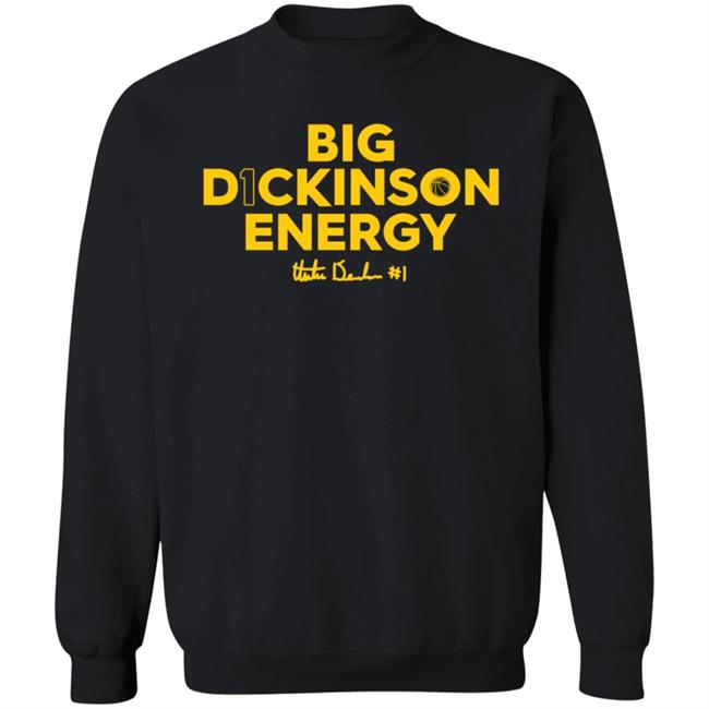 Big Dickinson Energy Shirt Theplayerstrunk Store Big Dickinson Energy Shirt Hoodie Sweatshirt Big Dickinson Energy Shirt Theplayerstrunk Store Big Dickinson Energy Shirt Hoodie Sweatshirt