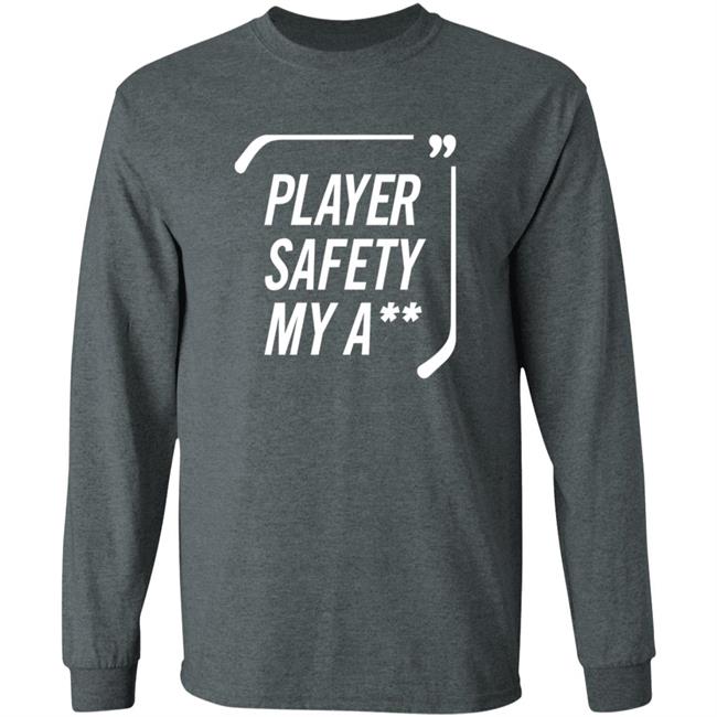 Everything Hockey Store Player Safety My A Shirt Hoodie Sweatshirt Everything Hockey Store Player Safety My A Shirt Hoodie Sweatshirt