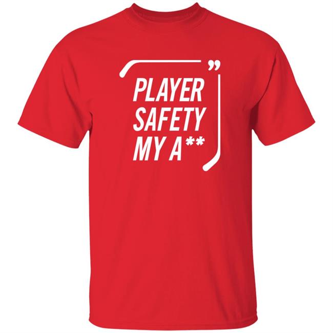 Everything Hockey Store Player Safety My A Shirt Hoodie Sweatshirt Everything Hockey Store Player Safety My A Shirt Hoodie Sweatshirt