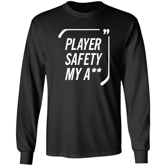 Everything Hockey Store Player Safety My A Shirt Hoodie Sweatshirt Everything Hockey Store Player Safety My A Shirt Hoodie Sweatshirt