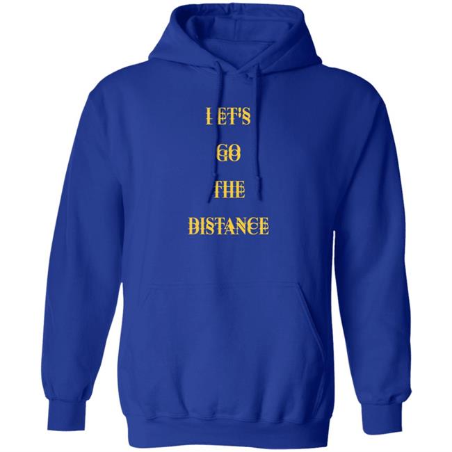 Let's Go The Distance Shirt Lewis Updates Let's Go The Distance Shirt Lewis Updates