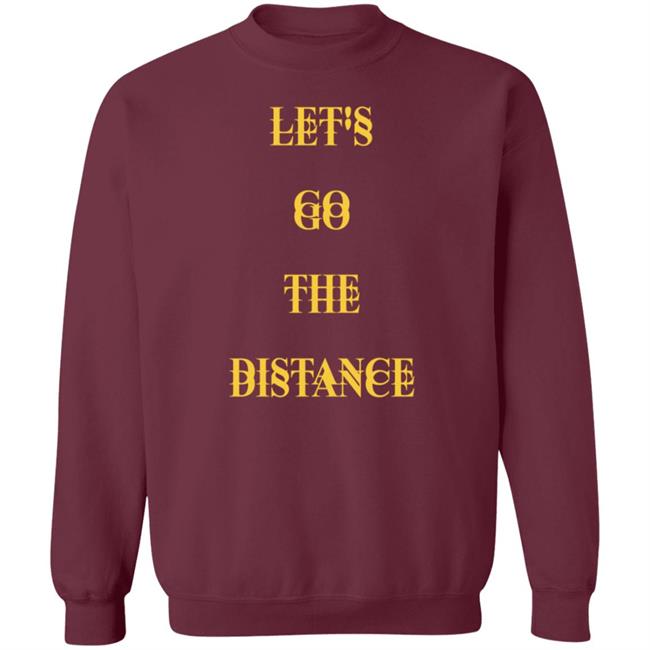 Let's Go The Distance Shirt Lewis Updates Let's Go The Distance Shirt Lewis Updates