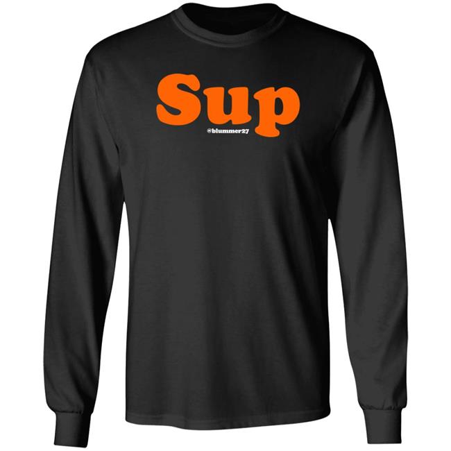 Adam Clanton Sup Blummer27 Shirt Sup T Shirt Hoodie Geoffblum Merch Adam Clanton Sup Blummer27 Shirt Sup T Shirt Hoodie Geoffblum Merch