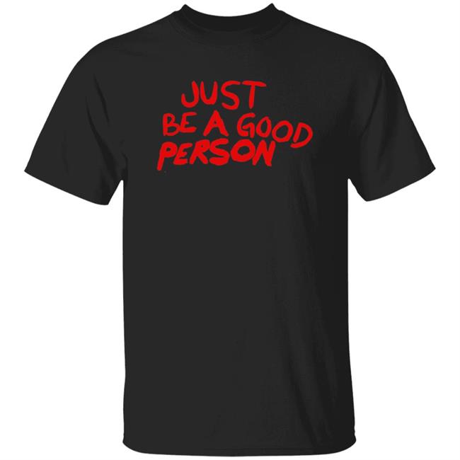 Carl Banks Just Be A Good Person Shirt Just Be A Good Person Merch