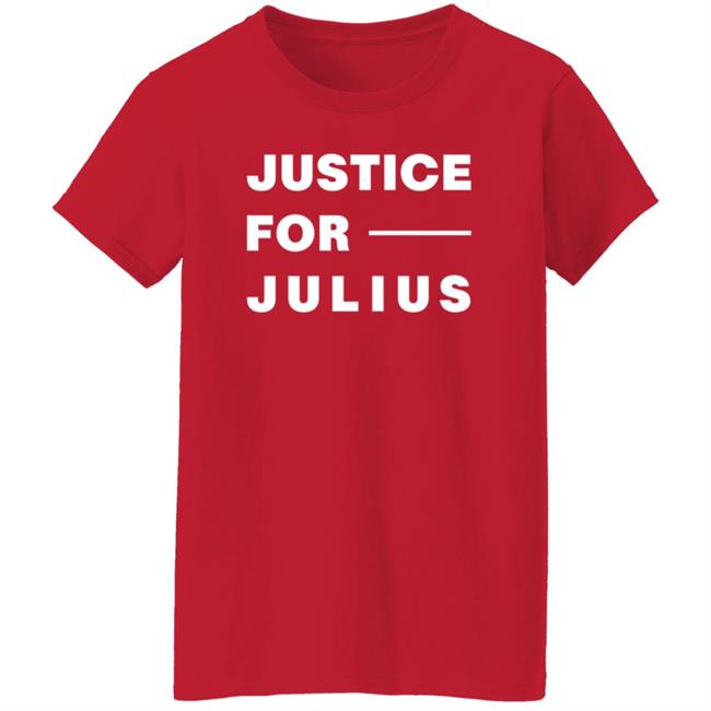 Justice For Julius Shirt Kennedy Brooks Jeremiah Hall Justice For Julius Shirt Kennedy Brooks Jeremiah Hall