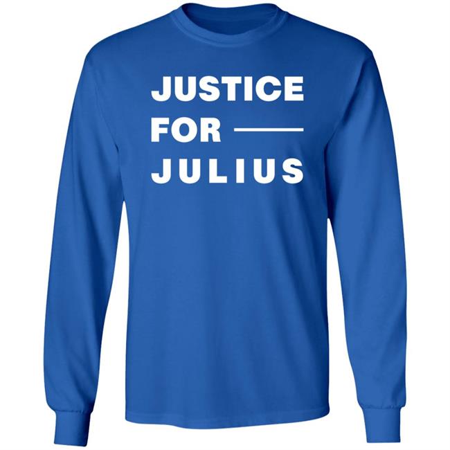 Justice For Julius Shirt Kennedy Brooks Jeremiah Hall Justice For Julius Shirt Kennedy Brooks Jeremiah Hall