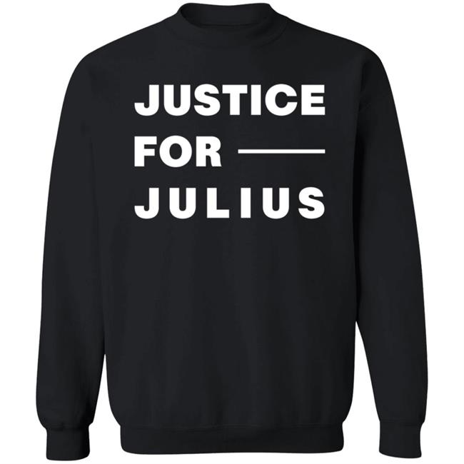 Justice For Julius Shirt Kennedy Brooks Jeremiah Hall Justice For Julius Shirt Kennedy Brooks Jeremiah Hall
