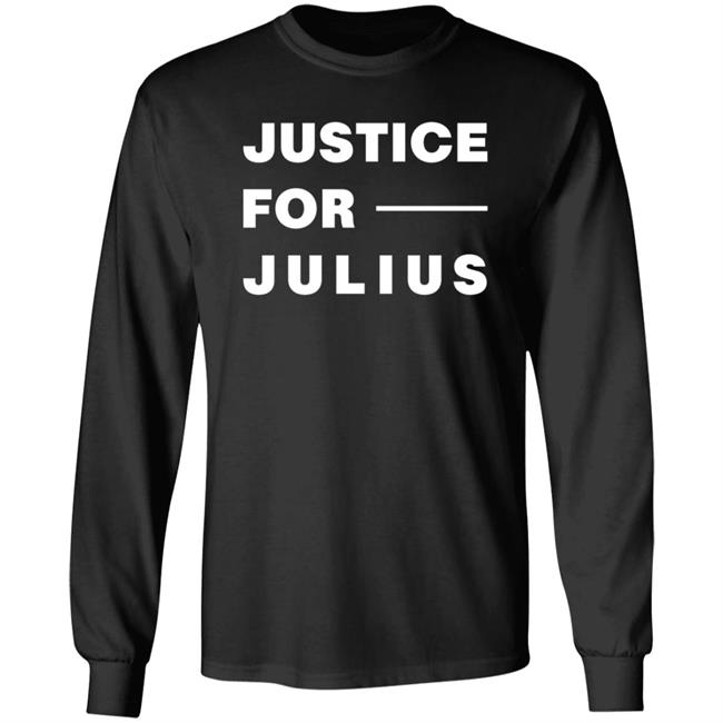 Justice For Julius Shirt Kennedy Brooks Jeremiah Hall Justice For Julius Shirt Kennedy Brooks Jeremiah Hall