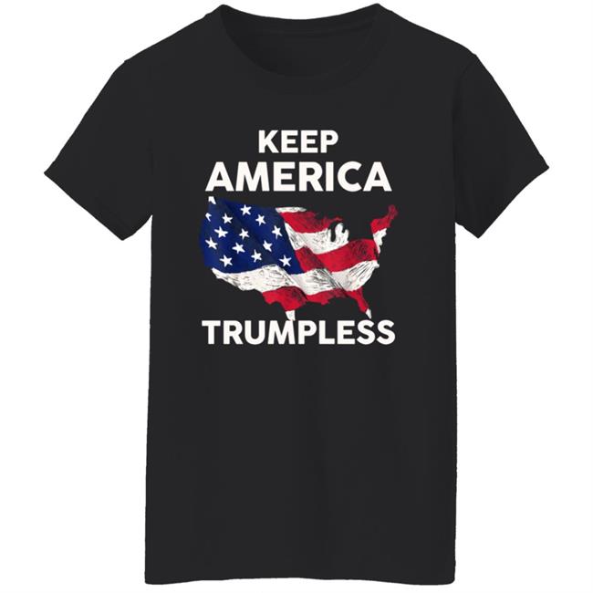 Keep America Trumpless T-Shirt Sheryl Crow Keep America Trumpless T-Shirt Sheryl Crow