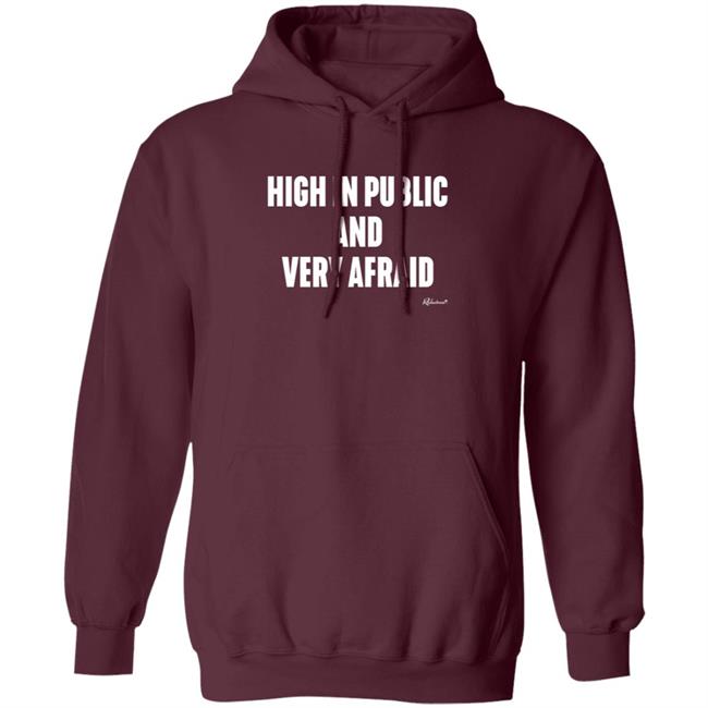 High In Public And Very Afraid Hoodie Reductress Store High In Public And Very Afraid Hoodie Reductress Store