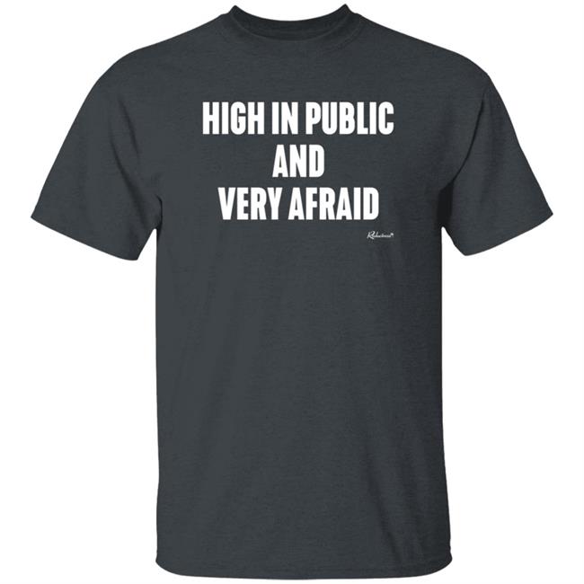 High In Public And Very Afraid Hoodie Reductress Store High In Public And Very Afraid Hoodie Reductress Store