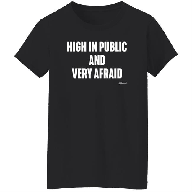 High In Public And Very Afraid Hoodie Reductress Store High In Public And Very Afraid Hoodie Reductress Store