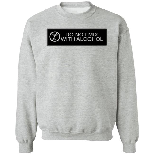 Do Not Mix With Alcohol Shirt Katrina Thicc Do Not Mix With Alcohol Shirt Hoodie Sweatshirt Do Not Mix With Alcohol Shirt Katrina Thicc Do Not Mix With Alcohol Shirt Hoodie Sweatshirt