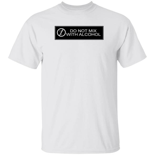 Do Not Mix With Alcohol Shirt Katrina Thicc Do Not Mix With Alcohol Shirt Hoodie Sweatshirt Do Not Mix With Alcohol Shirt Katrina Thicc Do Not Mix With Alcohol Shirt Hoodie Sweatshirt