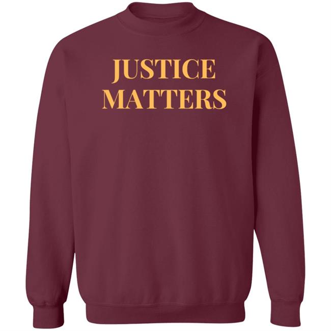 Justice Matters Shirt Hoodie Sweatshirt Glennkirschner Merch Justice Matters Shirt Hoodie Sweatshirt Glennkirschner Merch