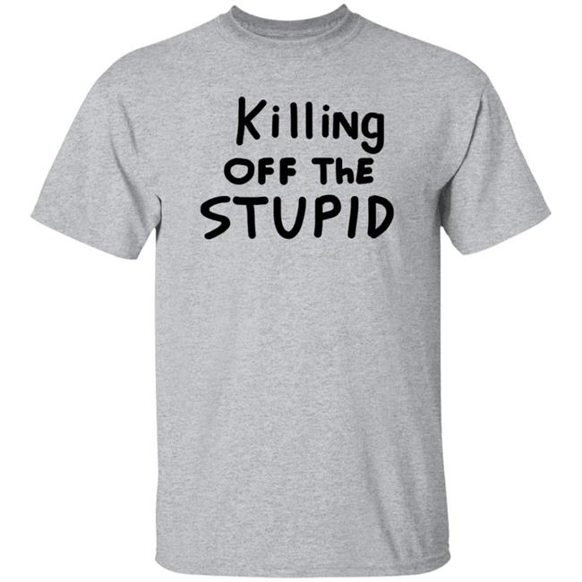 Killing Off The Stupid Shirt Brad Killing Off The Stupid Shirt Hoodie Sweatshirt