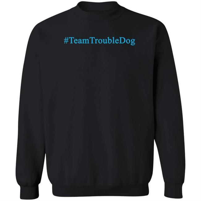 Team Trouble Dog Shirt Gareth L Powell Team Trouble Dog Shirt Gareth L Powell