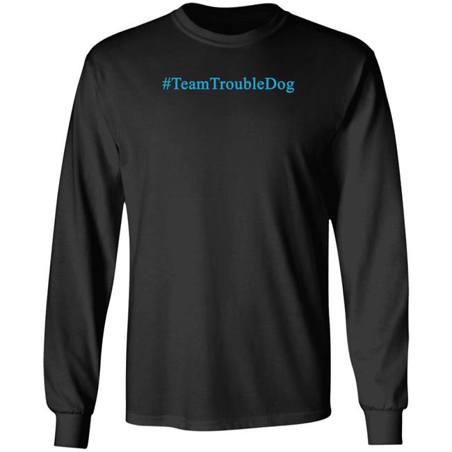 Team Trouble Dog Shirt Gareth L Powell Team Trouble Dog Shirt Gareth L Powell