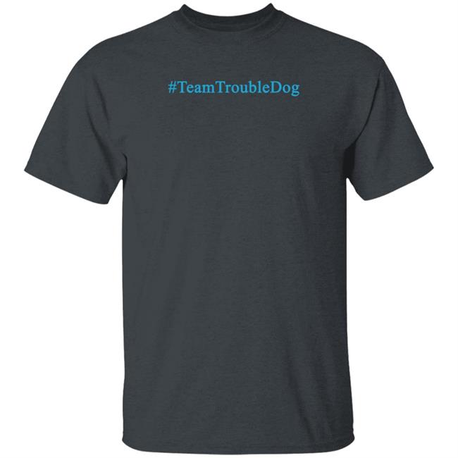 Team Trouble Dog Shirt Gareth L Powell Team Trouble Dog Shirt Gareth L Powell