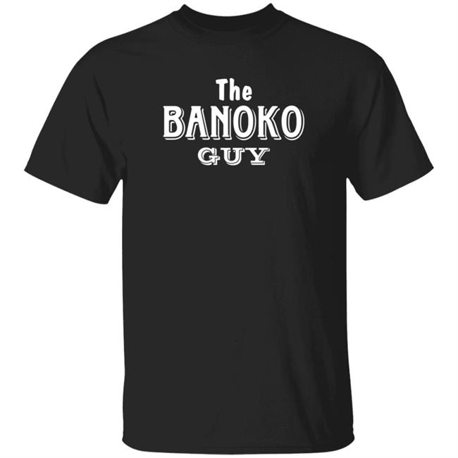 The Banoko Guy Shirt Hoodie Sweatshirt