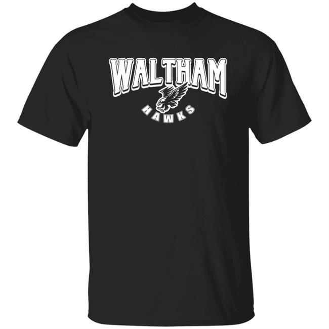 Waltham Hawks Shirt Kyle Schwarber Waltham Hawks Shirt Barstool Sports Merch Waltham Hawks Shirt Kyle Schwarber Waltham Hawks Shirt Barstool Sports Merch