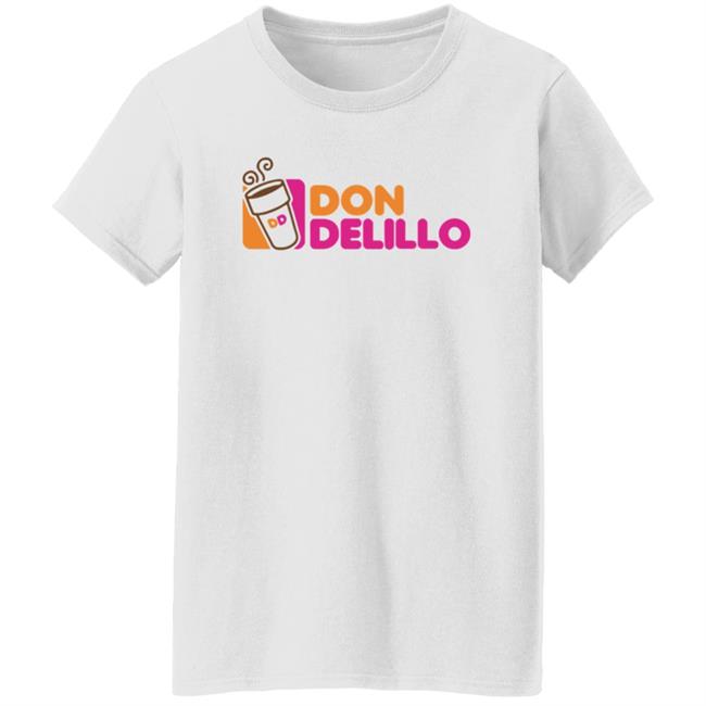 Don Delillo Shirt Wordwest Store Dunkin' Delillo Shirt Hoodie Sweatshirt Don Delillo Shirt Wordwest Store Dunkin' Delillo Shirt Hoodie Sweatshirt