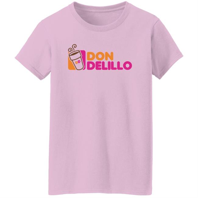 Don Delillo Shirt Wordwest Store Dunkin' Delillo Shirt Hoodie Sweatshirt Don Delillo Shirt Wordwest Store Dunkin' Delillo Shirt Hoodie Sweatshirt