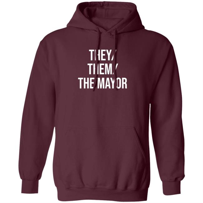 They Them The Mayor Shirt International Pronouns Owen J Hurcum They Them The Mayor Shirt International Pronouns Owen J Hurcum