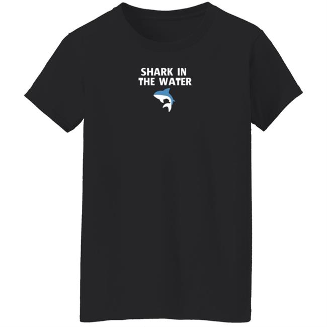 Shark In The Water Shirt Massacre Me Supply Co Shark In The Water Shirt Hoodie Sweatshirt Shark In The Water Shirt Massacre Me Supply Co Shark In The Water Shirt Hoodie Sweatshirt