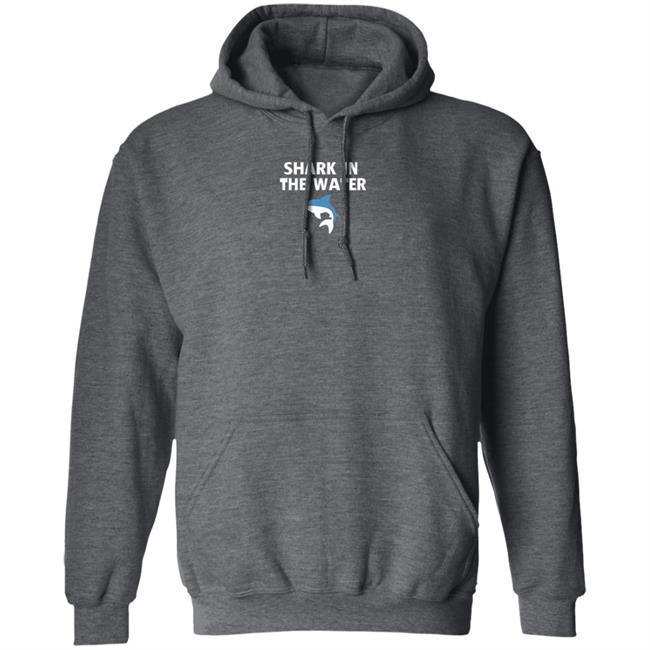 Shark In The Water Shirt Massacre Me Supply Co Shark In The Water Shirt Hoodie Sweatshirt Shark In The Water Shirt Massacre Me Supply Co Shark In The Water Shirt Hoodie Sweatshirt