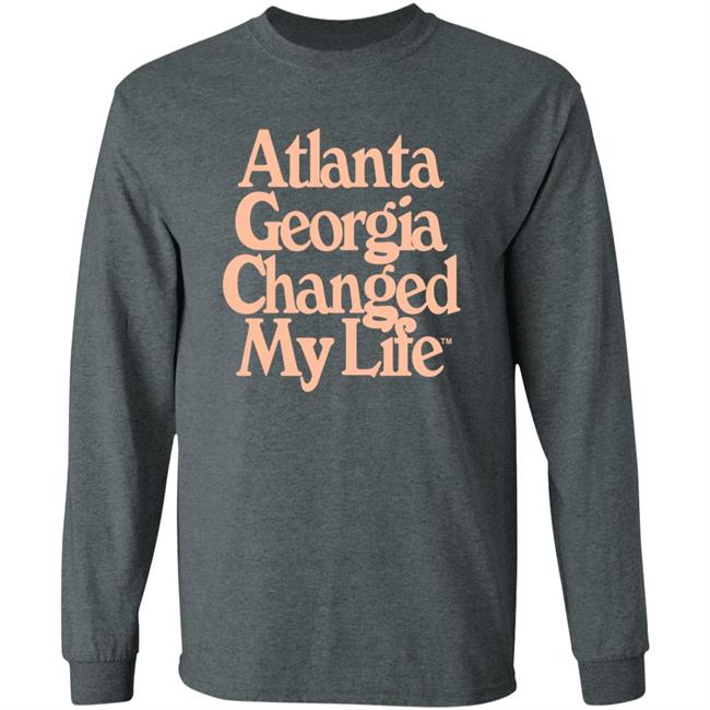 Atlalumni Store Atlanta Georgia Changed My Life Shirt Hoodie Sweatshirt Atlalumni Store Atlanta Georgia Changed My Life Shirt Hoodie Sweatshirt