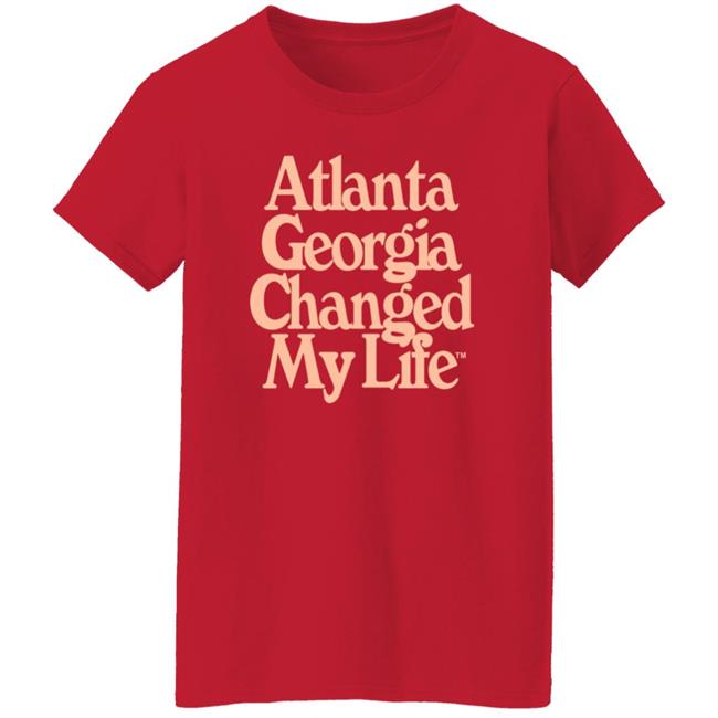 Atlalumni Store Atlanta Georgia Changed My Life Shirt Hoodie Sweatshirt Atlalumni Store Atlanta Georgia Changed My Life Shirt Hoodie Sweatshirt