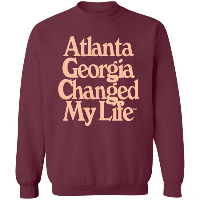 Atlalumni Store Atlanta Georgia Changed My Life Shirt Hoodie Sweatshirt Atlalumni Store Atlanta Georgia Changed My Life Shirt Hoodie Sweatshirt