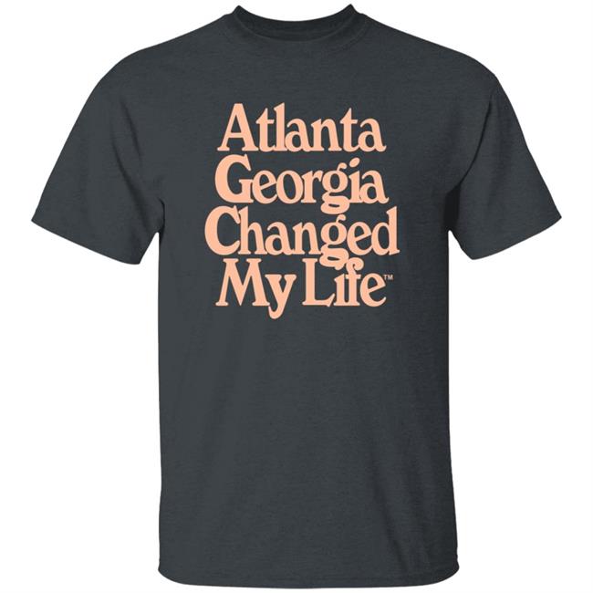 Atlalumni Store Atlanta Georgia Changed My Life Shirt Hoodie Sweatshirt Atlalumni Store Atlanta Georgia Changed My Life Shirt Hoodie Sweatshirt