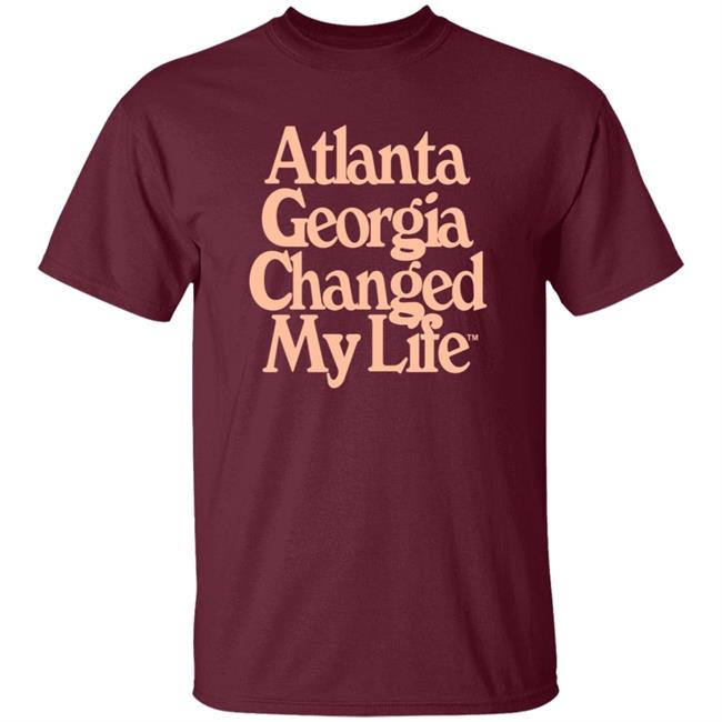 Atlalumni Store Atlanta Georgia Changed My Life Shirt Hoodie Sweatshirt Atlalumni Store Atlanta Georgia Changed My Life Shirt Hoodie Sweatshirt