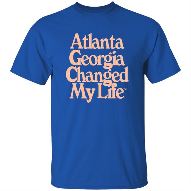 Atlalumni Store Atlanta Georgia Changed My Life Shirt Hoodie Sweatshirt Atlalumni Store Atlanta Georgia Changed My Life Shirt Hoodie Sweatshirt