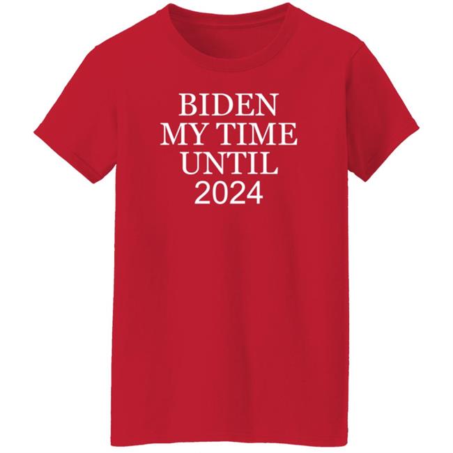 Biden My Time Until 2024 Shirt Yesisworld Biden My Time Until 2024 Shirt Hoodie Sweatshirt Biden My Time Until 2024 Shirt Yesisworld Biden My Time Until 2024 Shirt Hoodie Sweatshirt