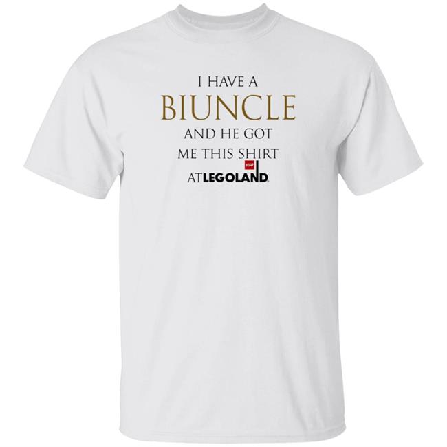 I Have Biuncle And He Got Me This Shirt Atlegoland Shirt Hoodie Sweatshirt