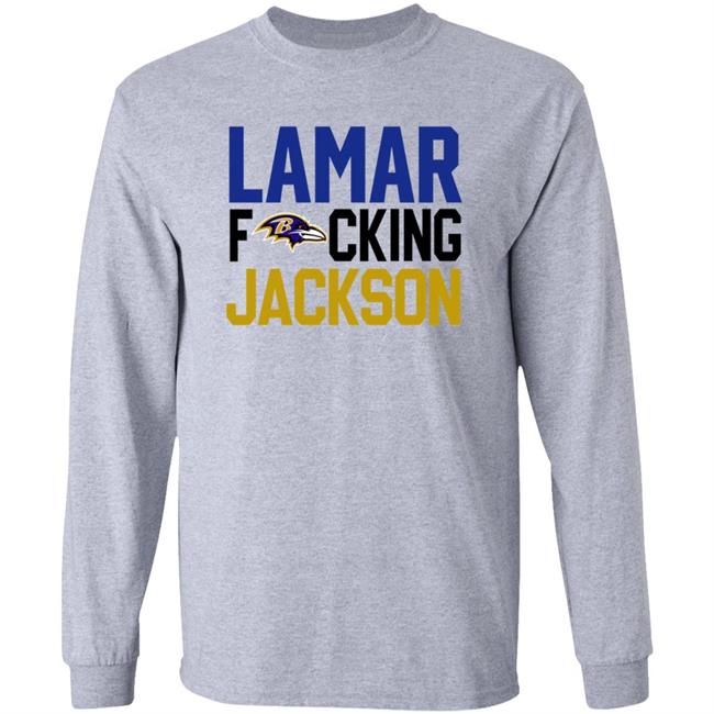Baltimore Ravens Lamar Fucking Jackson Shirt Hoodie Sweatshirt Baltimore Ravens Lamar Fucking Jackson Shirt Hoodie Sweatshirt