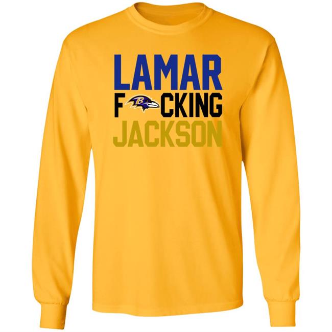 Baltimore Ravens Lamar Fucking Jackson Shirt Hoodie Sweatshirt Baltimore Ravens Lamar Fucking Jackson Shirt Hoodie Sweatshirt
