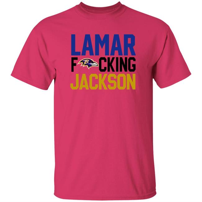Baltimore Ravens Lamar Fucking Jackson Shirt Hoodie Sweatshirt Baltimore Ravens Lamar Fucking Jackson Shirt Hoodie Sweatshirt