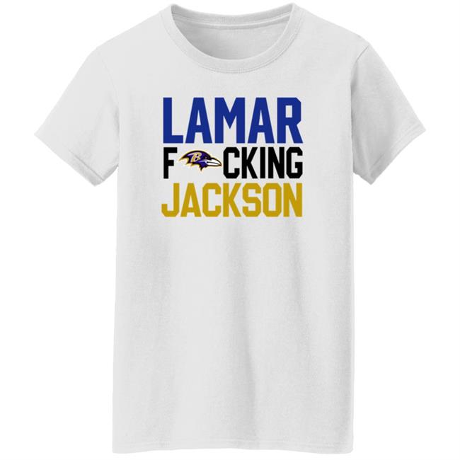 Baltimore Ravens Lamar Fucking Jackson Shirt Hoodie Sweatshirt Baltimore Ravens Lamar Fucking Jackson Shirt Hoodie Sweatshirt