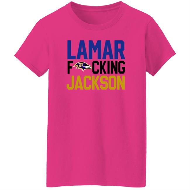 Baltimore Ravens Lamar Fucking Jackson Shirt Hoodie Sweatshirt Baltimore Ravens Lamar Fucking Jackson Shirt Hoodie Sweatshirt
