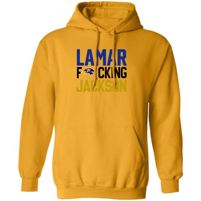 Baltimore Ravens Lamar Fucking Jackson Shirt Hoodie Sweatshirt Baltimore Ravens Lamar Fucking Jackson Shirt Hoodie Sweatshirt