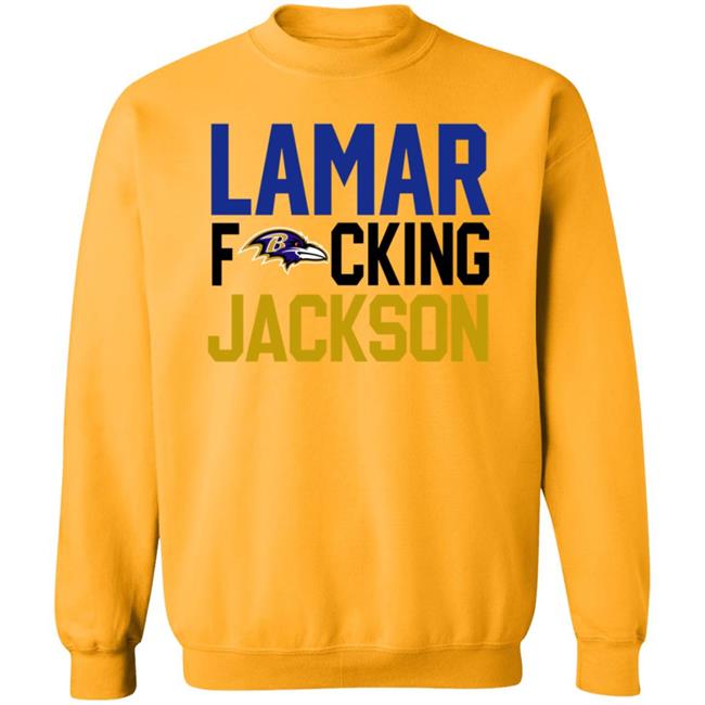 Baltimore Ravens Lamar Fucking Jackson Shirt Hoodie Sweatshirt Baltimore Ravens Lamar Fucking Jackson Shirt Hoodie Sweatshirt