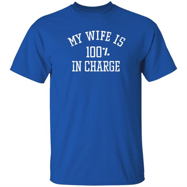 Marcus Lemonis My Wife Is 100% In Charge Shirt Hoodie Sweatshirt Marcus Lemonis My Wife Is 100% In Charge Shirt Hoodie Sweatshirt