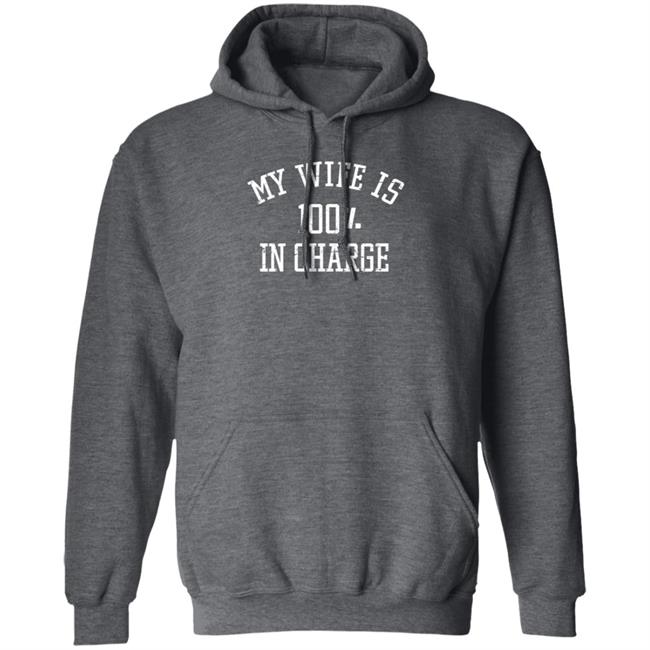 Marcus Lemonis My Wife Is 100% In Charge Shirt Hoodie Sweatshirt Marcus Lemonis My Wife Is 100% In Charge Shirt Hoodie Sweatshirt