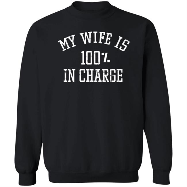 Marcus Lemonis My Wife Is 100% In Charge Shirt Hoodie Sweatshirt Marcus Lemonis My Wife Is 100% In Charge Shirt Hoodie Sweatshirt