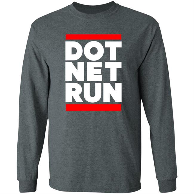 Dot Net Run Shirt Scott Hanselman Dot Net Run Shirt Hoodie Sweatshirt Dot Net Run Shirt Scott Hanselman Dot Net Run Shirt Hoodie Sweatshirt