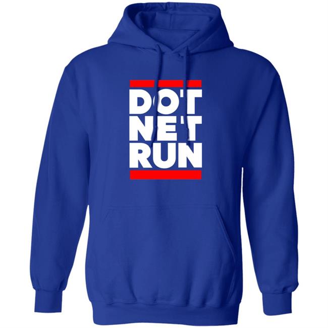Dot Net Run Shirt Scott Hanselman Dot Net Run Shirt Hoodie Sweatshirt Dot Net Run Shirt Scott Hanselman Dot Net Run Shirt Hoodie Sweatshirt